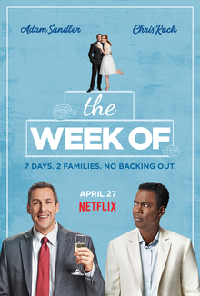 Movie poster for "The Week Of" features Adam Sandler holding a drink and Chris Rock looking skeptical. The tagline reads, "7 days. 2 families. No backing out." Premieres April 27 on Netflix.